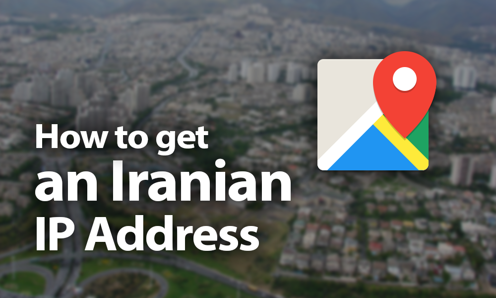 نحوه دریافت آدرس IP ایرانی در سال 2021: تلگرام به تهران
